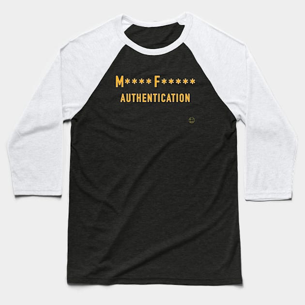 Multifactor Authentication Baseball T-Shirt by Incognito Design